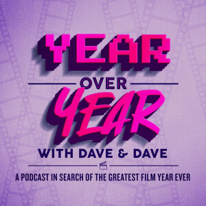 Year Over Year with Dave and Dave