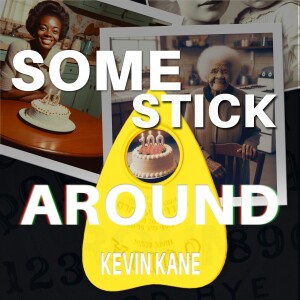 Some Stick Around - Part One