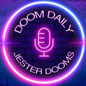 The DOOM DAILY SHOW with JESTER DOOMS S1-E20