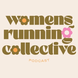 Women's Running Collective,Ep 9 - Rest and Recovery