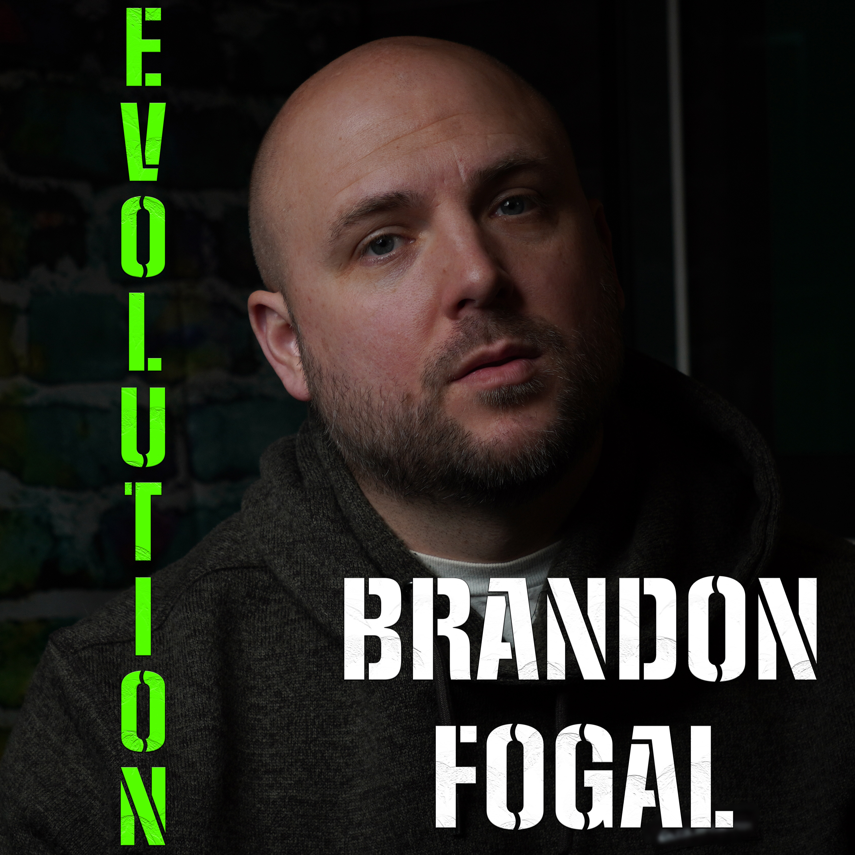 Brandon Fogal Evolution