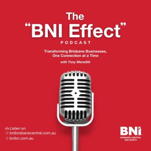 The BNI Effect Ep 14 with Jing Liu - BNI Provided The Platform For Me To Grow My Business