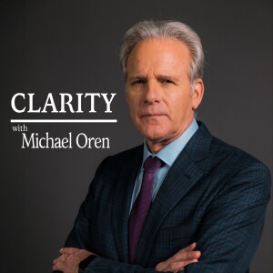 Introducing Clarity with Michael Oren: A new Podcast