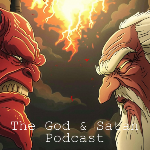 God and Satan Podcast - Episode 3 - Ghosts