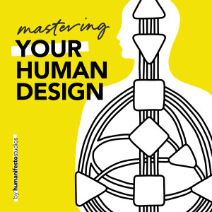 1. Mastering Your Human Design — Welcome!