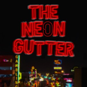 The Neon Gutter
