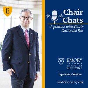 Emory’s Department of Medicine Chair Chats Podcast