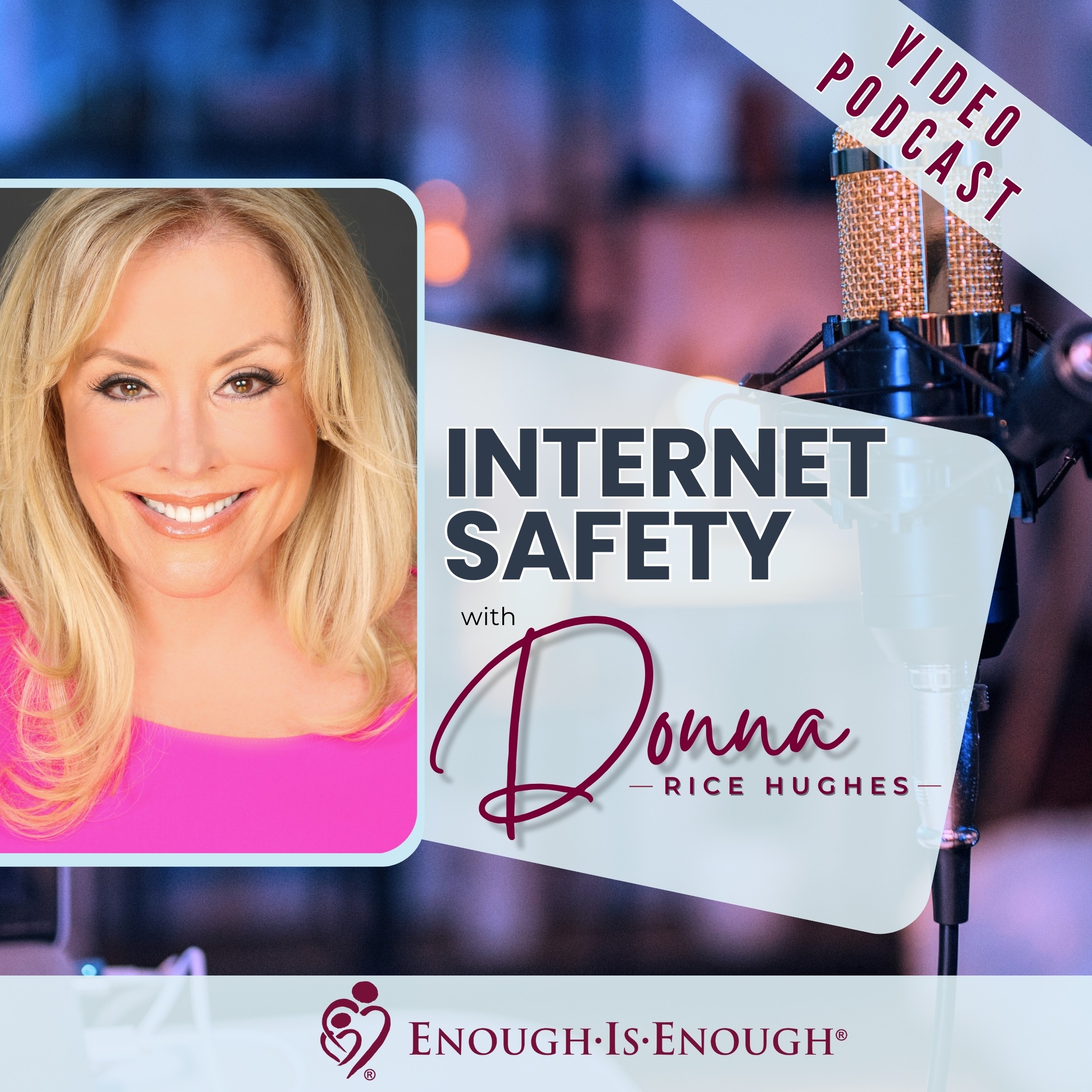 Internet Safety with Donna Rice Hughes