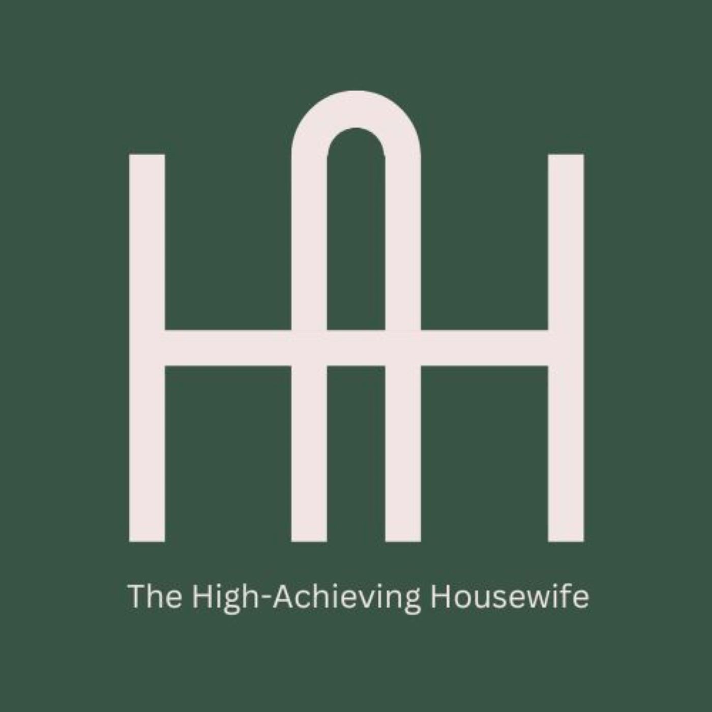 The High-Achieving Housewife