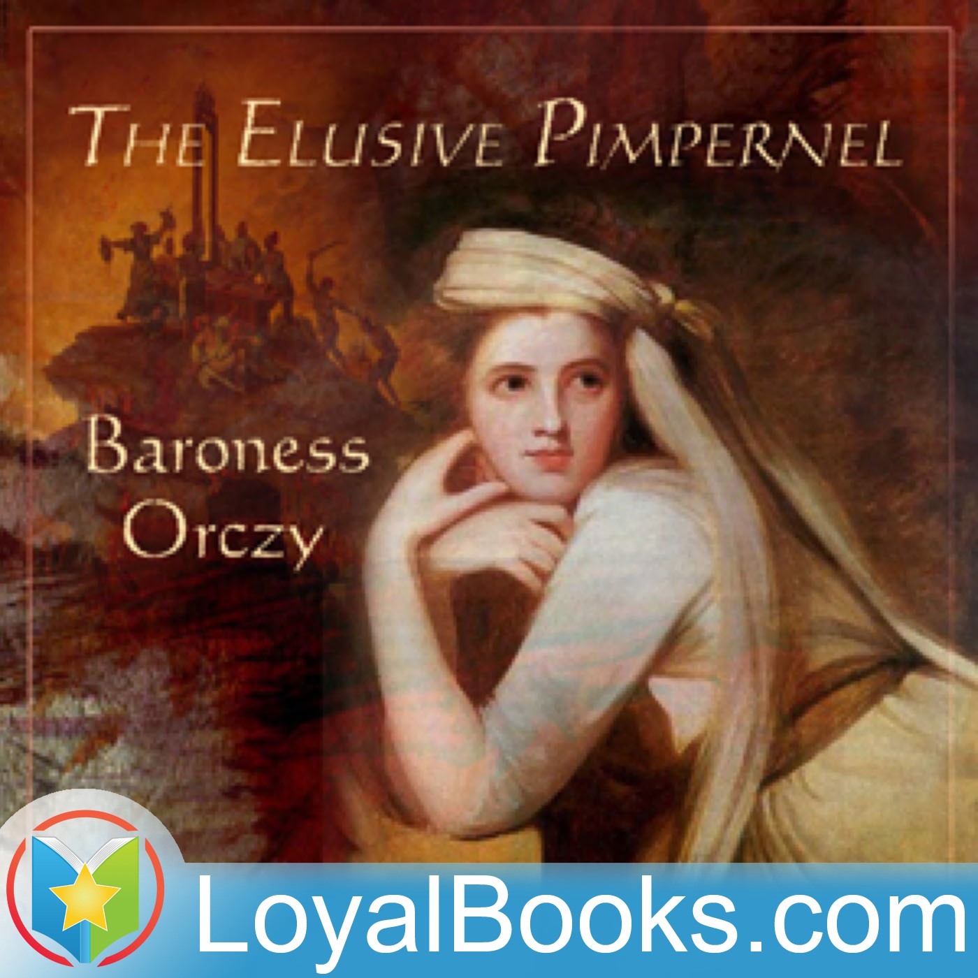The Elusive Pimpernel by Baroness Emmuska Orczy