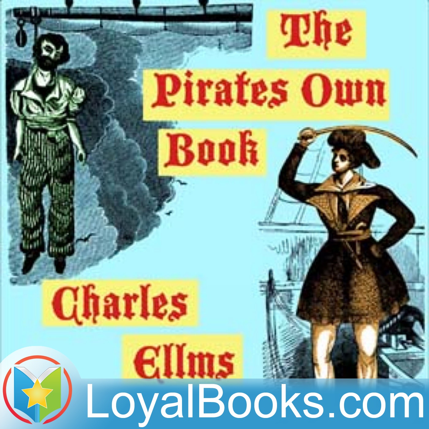The Pirates Own Book by Charles Ellms
