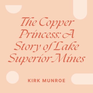04 – Starting in Search of the Copper Princess