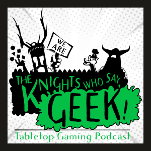 Warhammer 40K, Thousand Sons, New and Dune! | Knights Who Say Geek! Podcast | Ep. 1