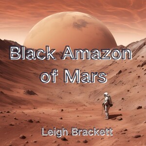 1 - Black Amazon of Mars (Chapters 1 - 3)