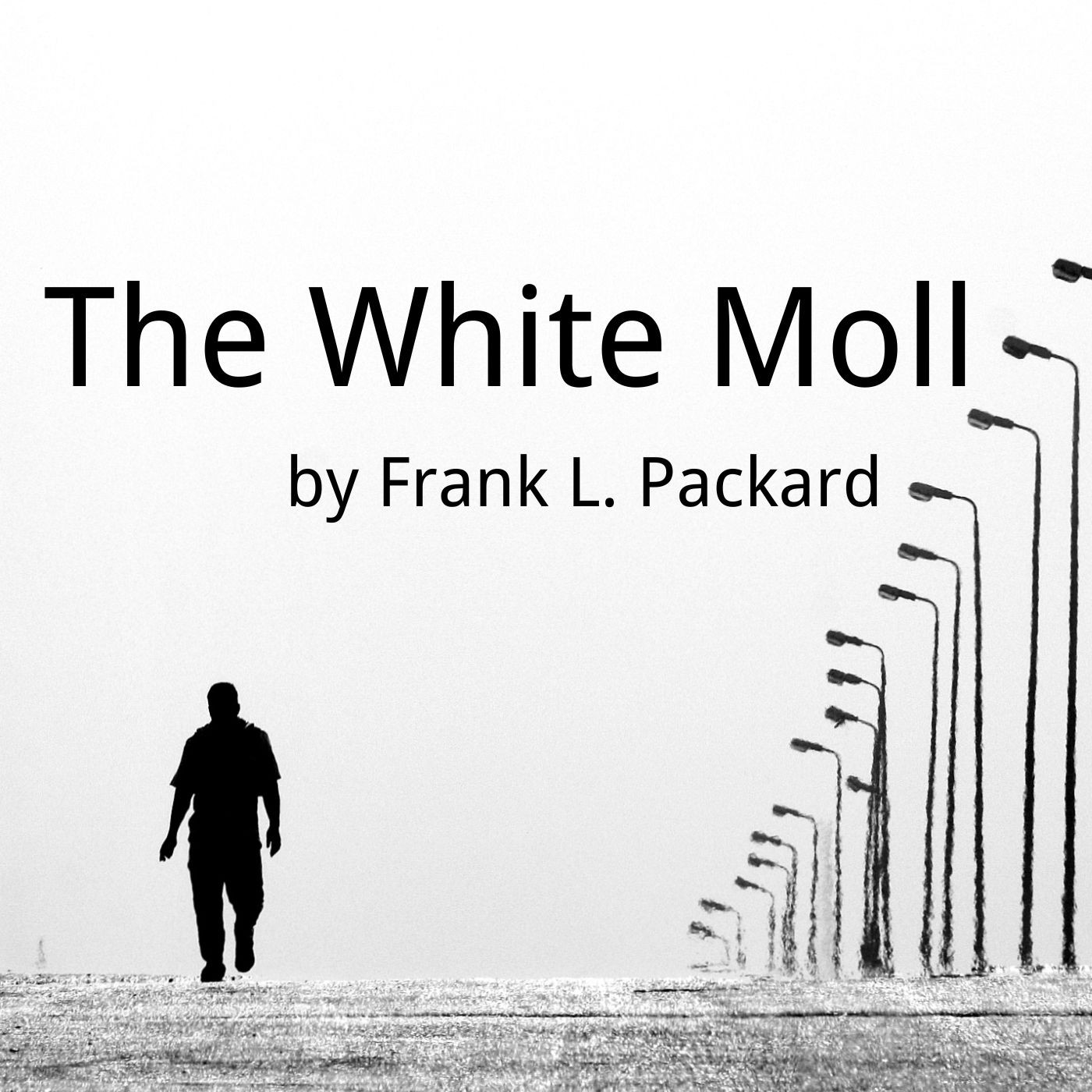 The White Moll by Frank L. Packard