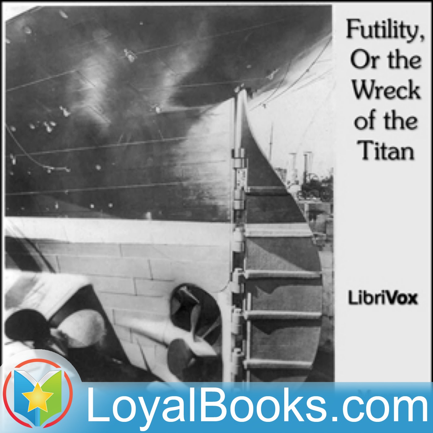 Futility, Or the Wreck of the Titan by Morgan Robertson