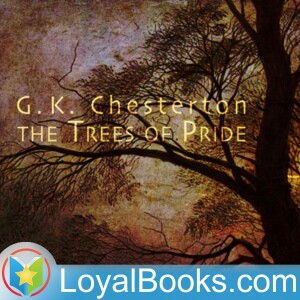 The Trees of Pride by G. K. Chesterton