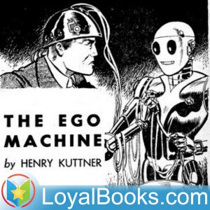 The Ego Machine by Henry Kuttner