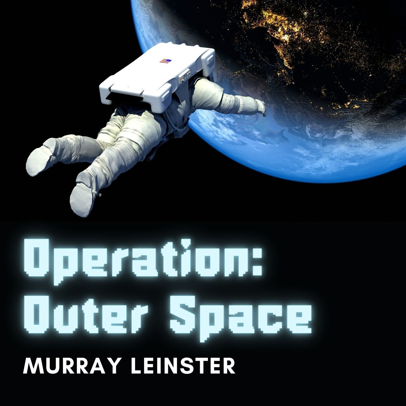 Operation: Outer Space by Murray Leinster