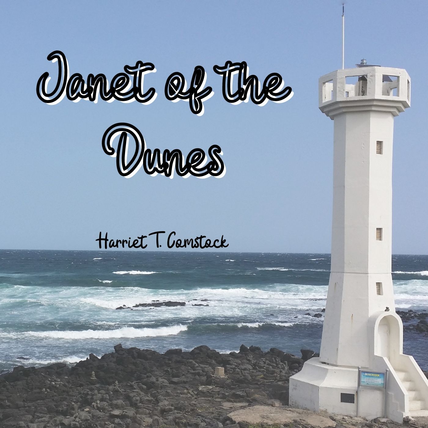 Janet of the Dunes by Harriet T. Comstock