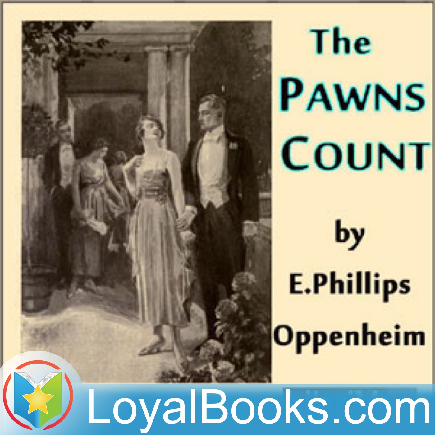 The Pawns Count by Edward Phillips Oppenheim
