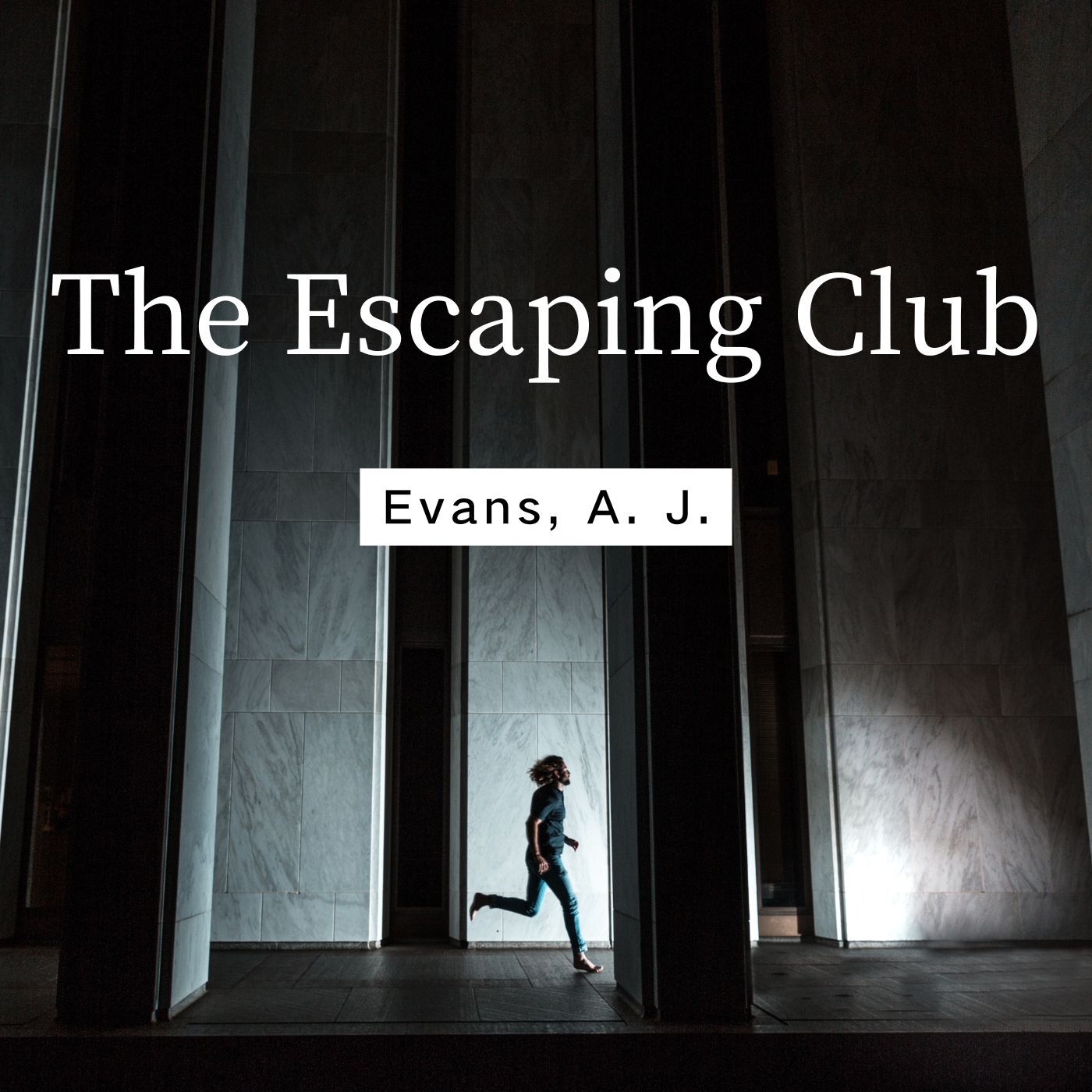 The Escaping Club by Evans, A. J.