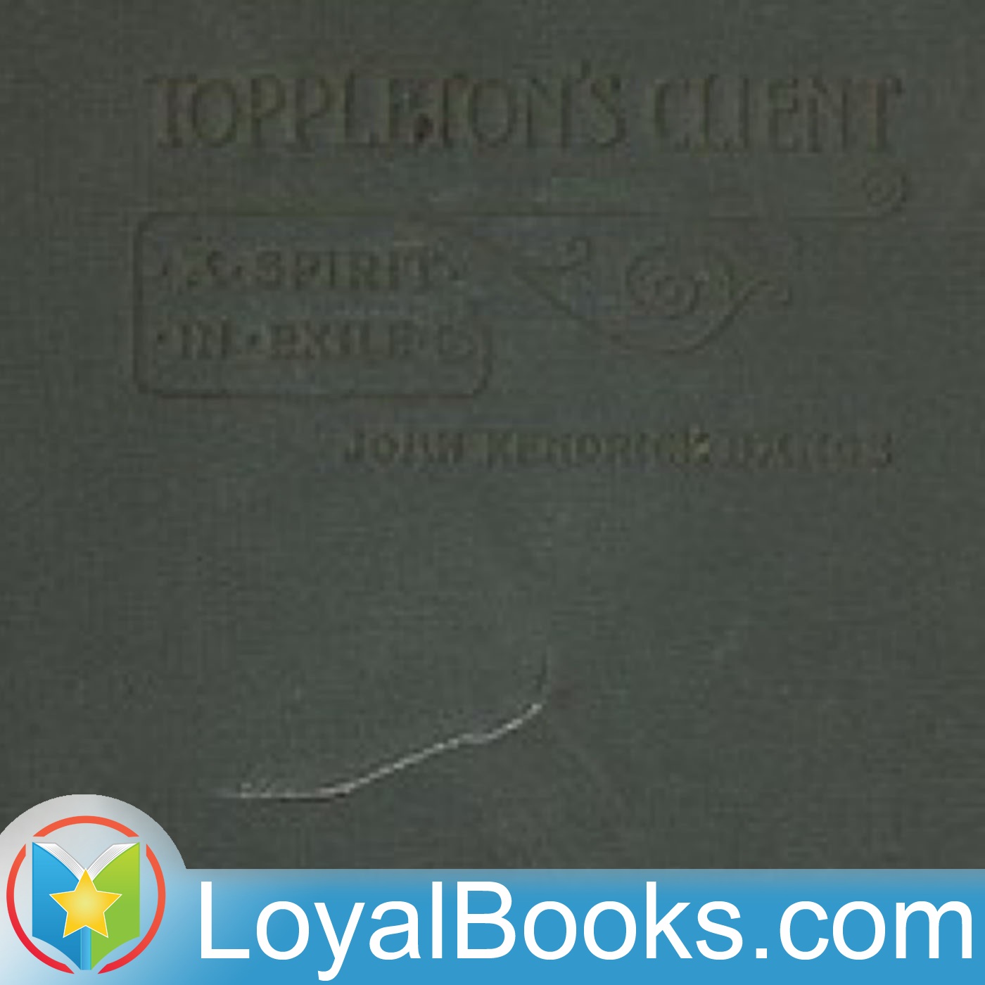 Toppleton's Client by John Kendrick Bangs