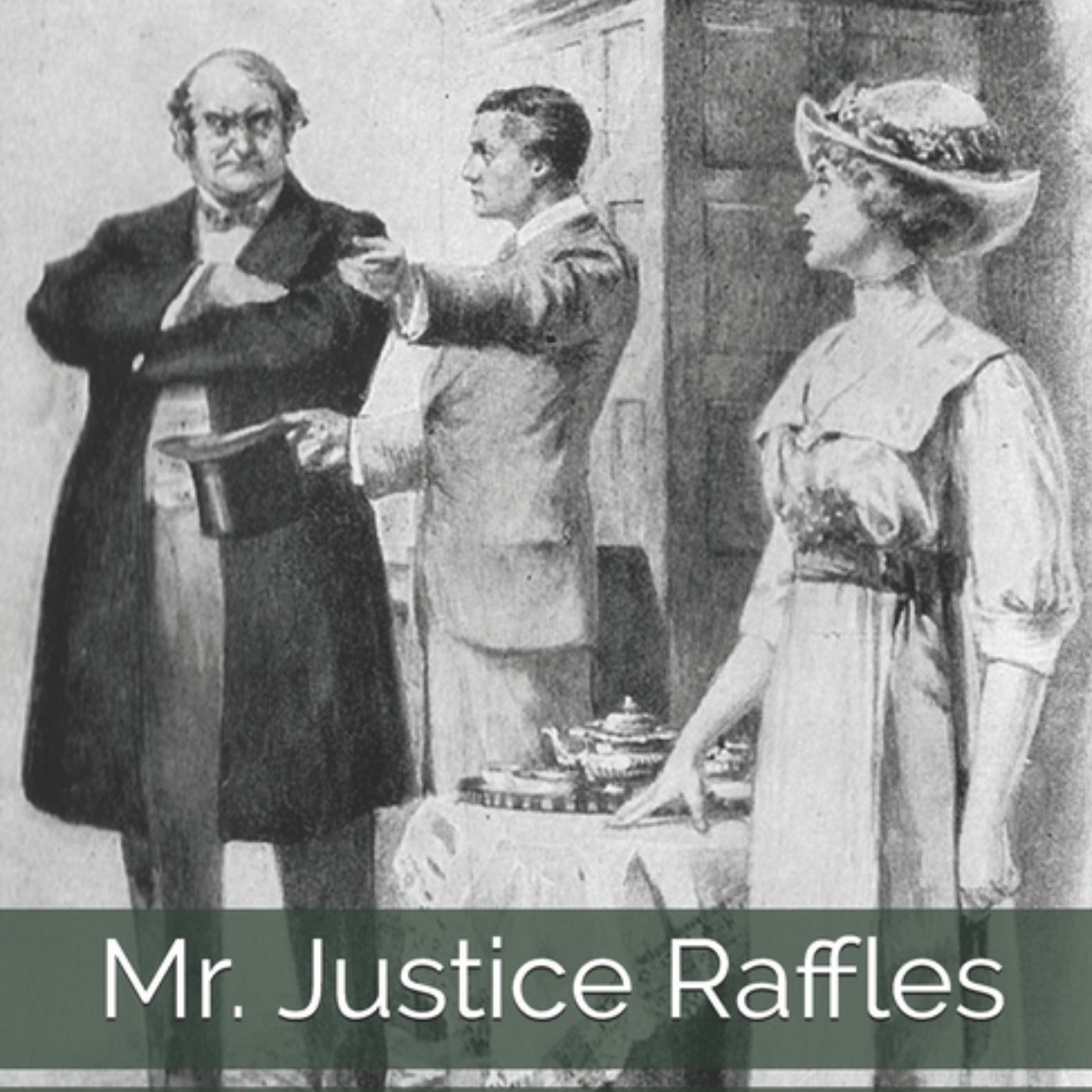 Mr. Justice Raffles by Ernest William Hornung