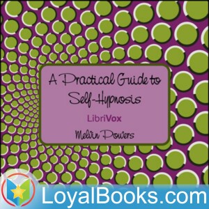 06 – Chapter 6 – How to Attain Self-Hypnosis