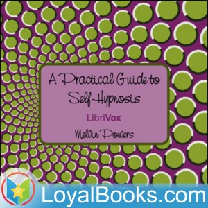 01 – Chapter 1 – What You Should Know About Self-Hypnosis