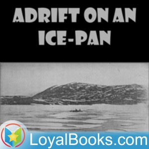 02 – Adrift on an Ice-Pan