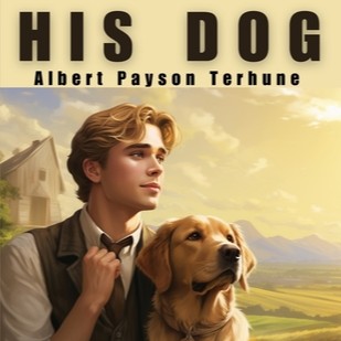 His Dog by Albert Payson Terhune