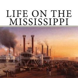 Life on the Mississippi by Mark Twain