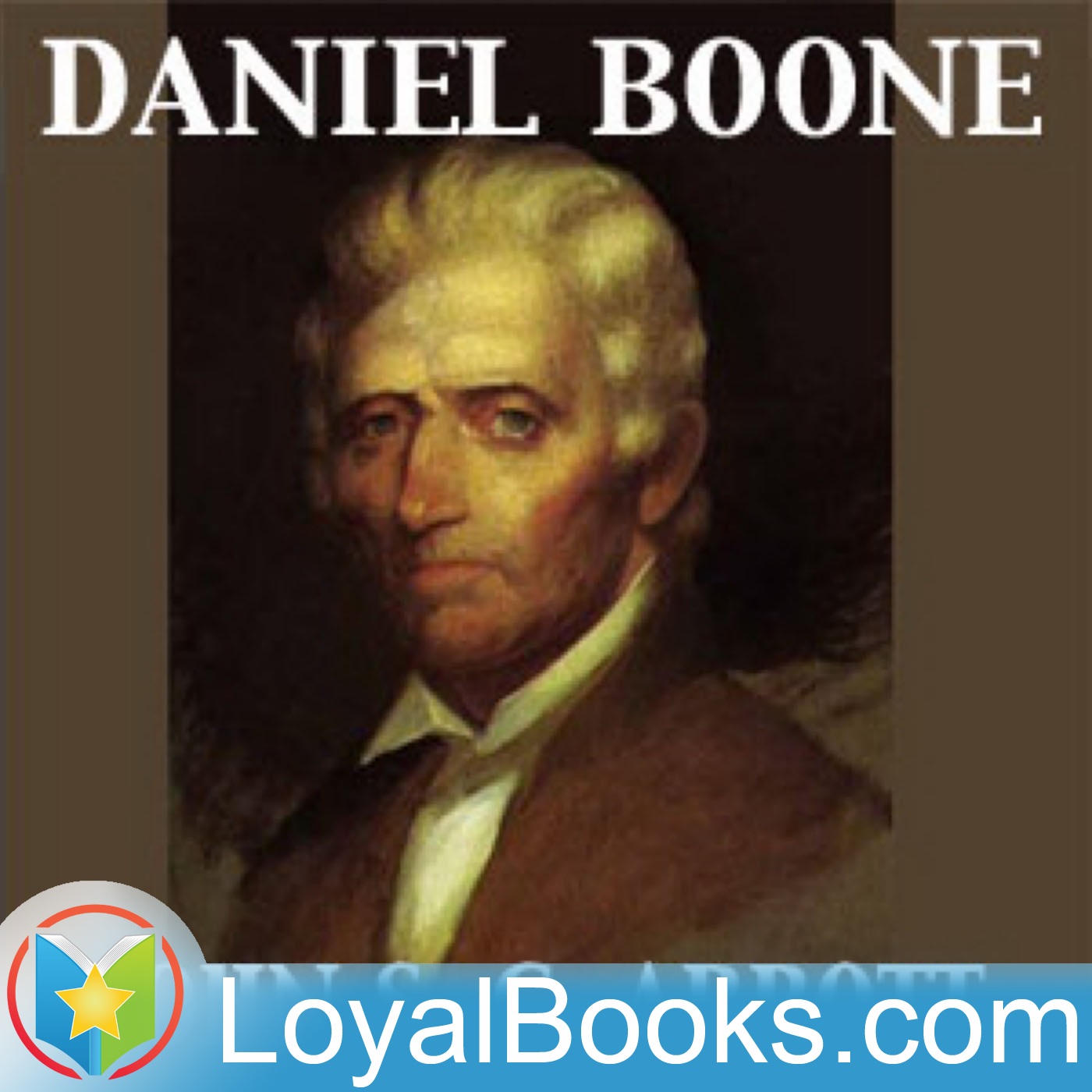 Daniel Boone by John S. C. Abbott