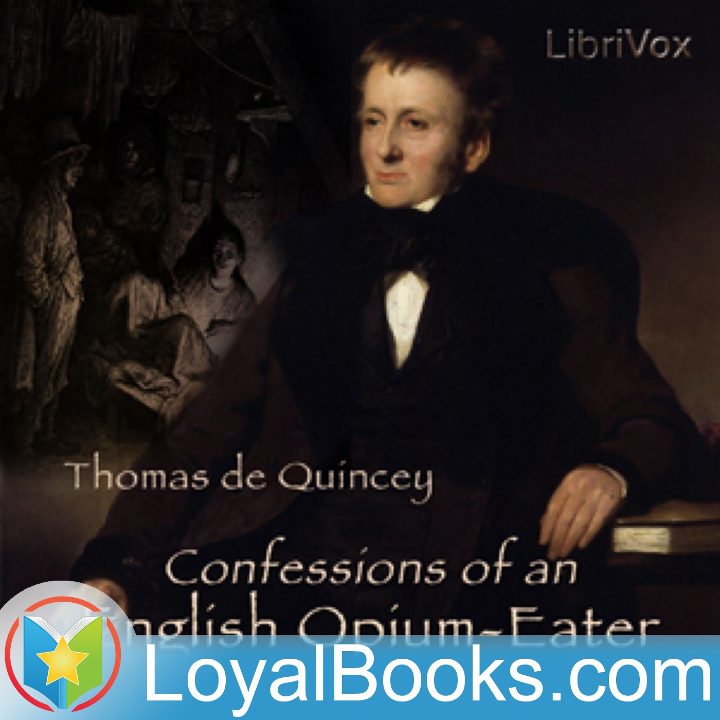 Confessions of an English Opium-Eater by Thomas de Quincey