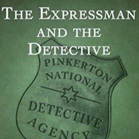 The Expressman and the Detective by Allan Pinkerton