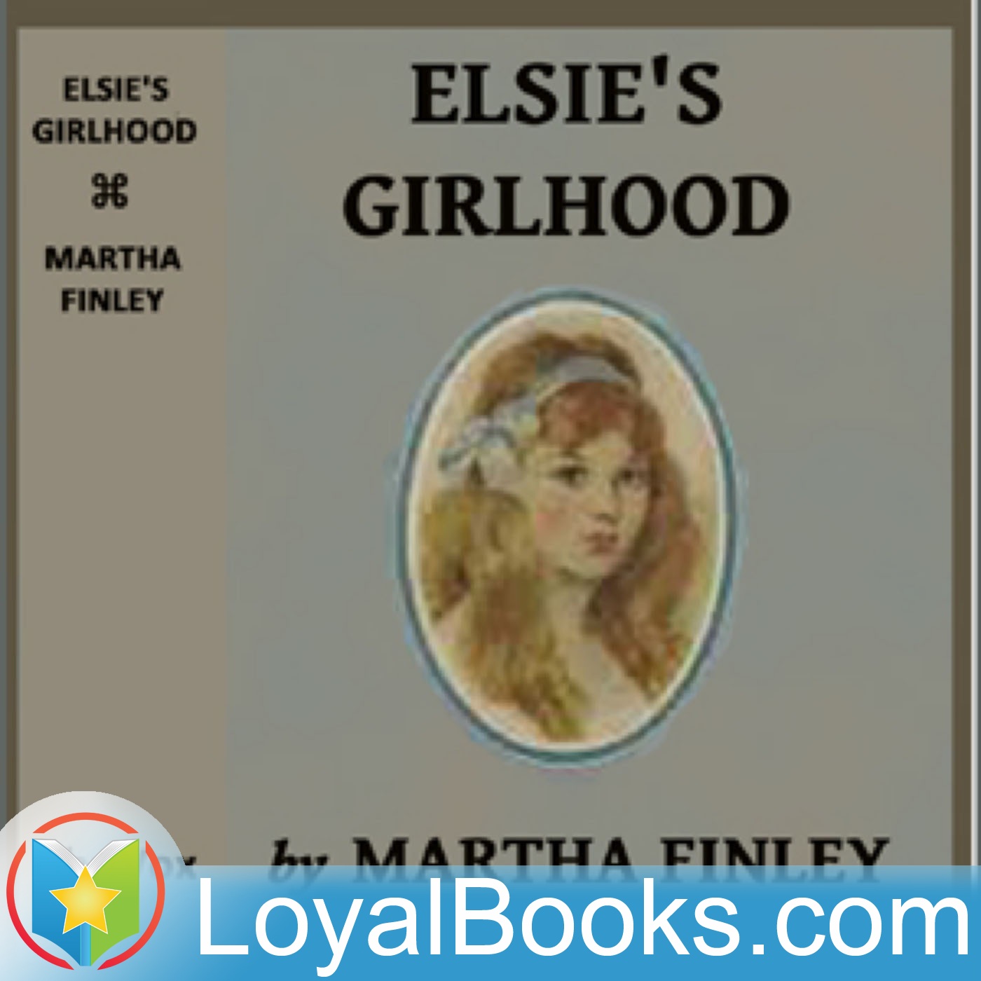 Elsie's Girlhood by Martha Finley