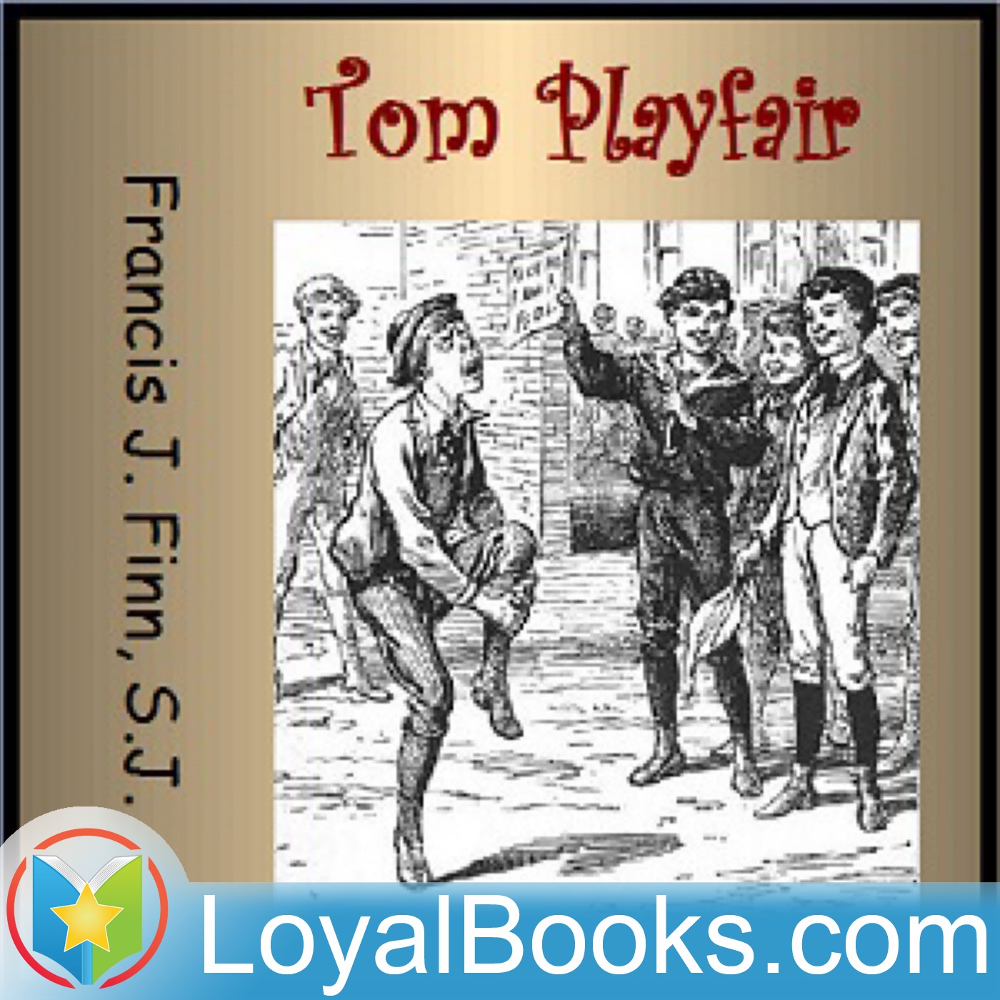 Tom Playfair; or Making a Start by Francis J. Finn