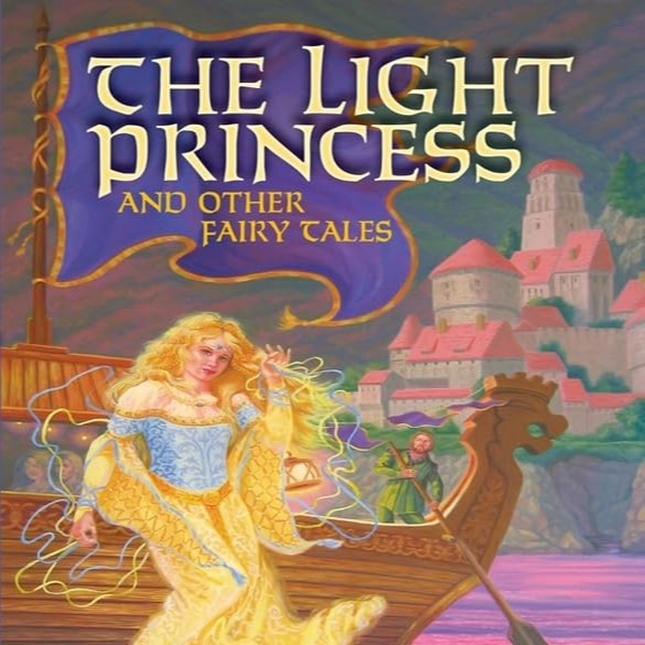 The Light Princess & Other Fairy Tales by George MacDonald