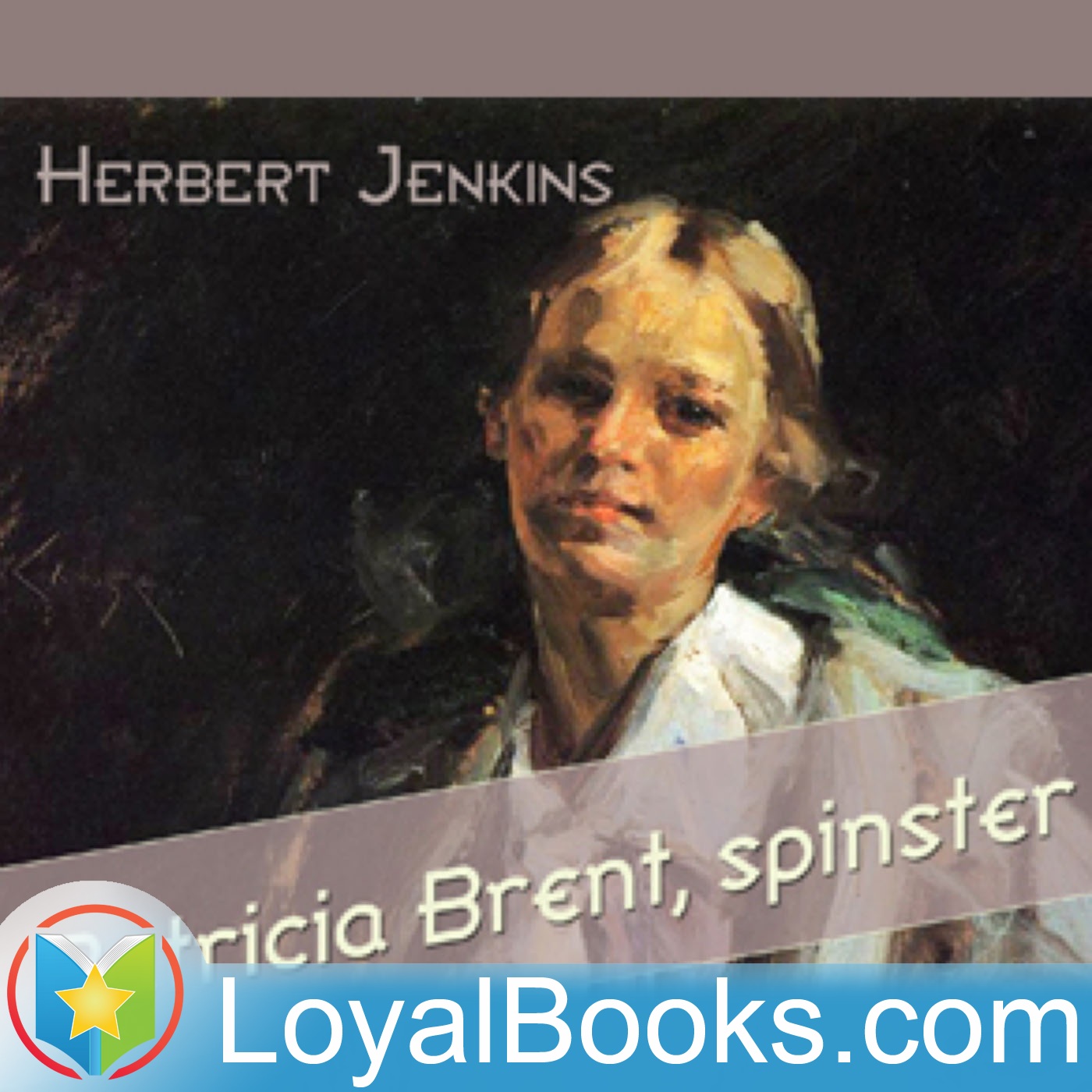 Patricia Brent, spinster by Herbert Jenkins