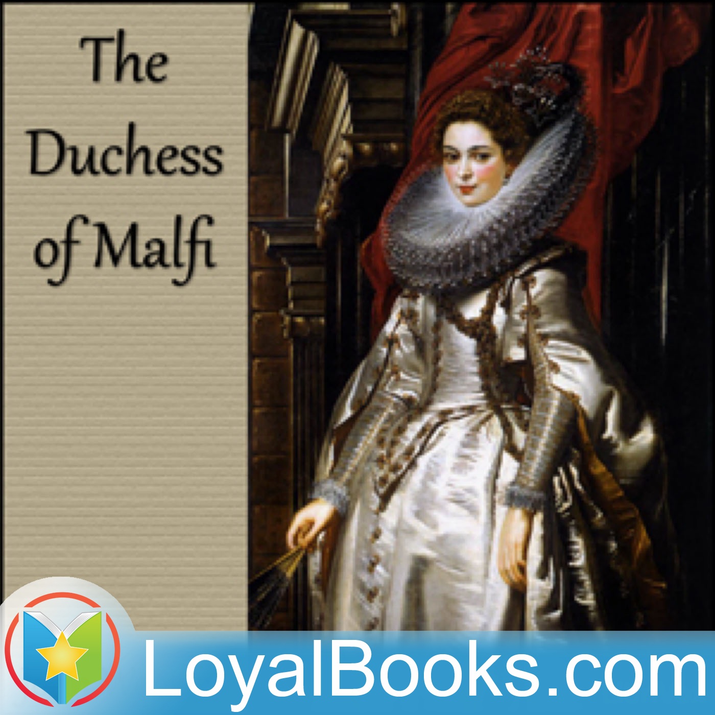 The Duchess of Malfi by John Webster