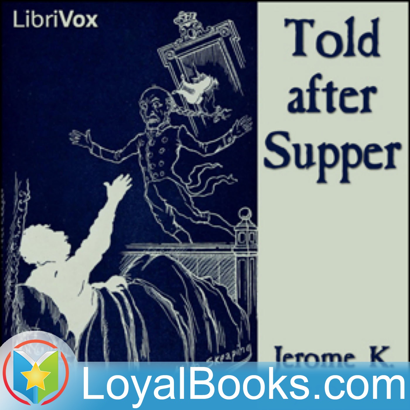 Told after Supper by Jerome K. Jerome