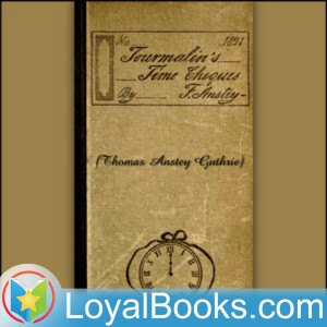 Tourmalin’s Time Cheques by Thomas Anstey Guthrie