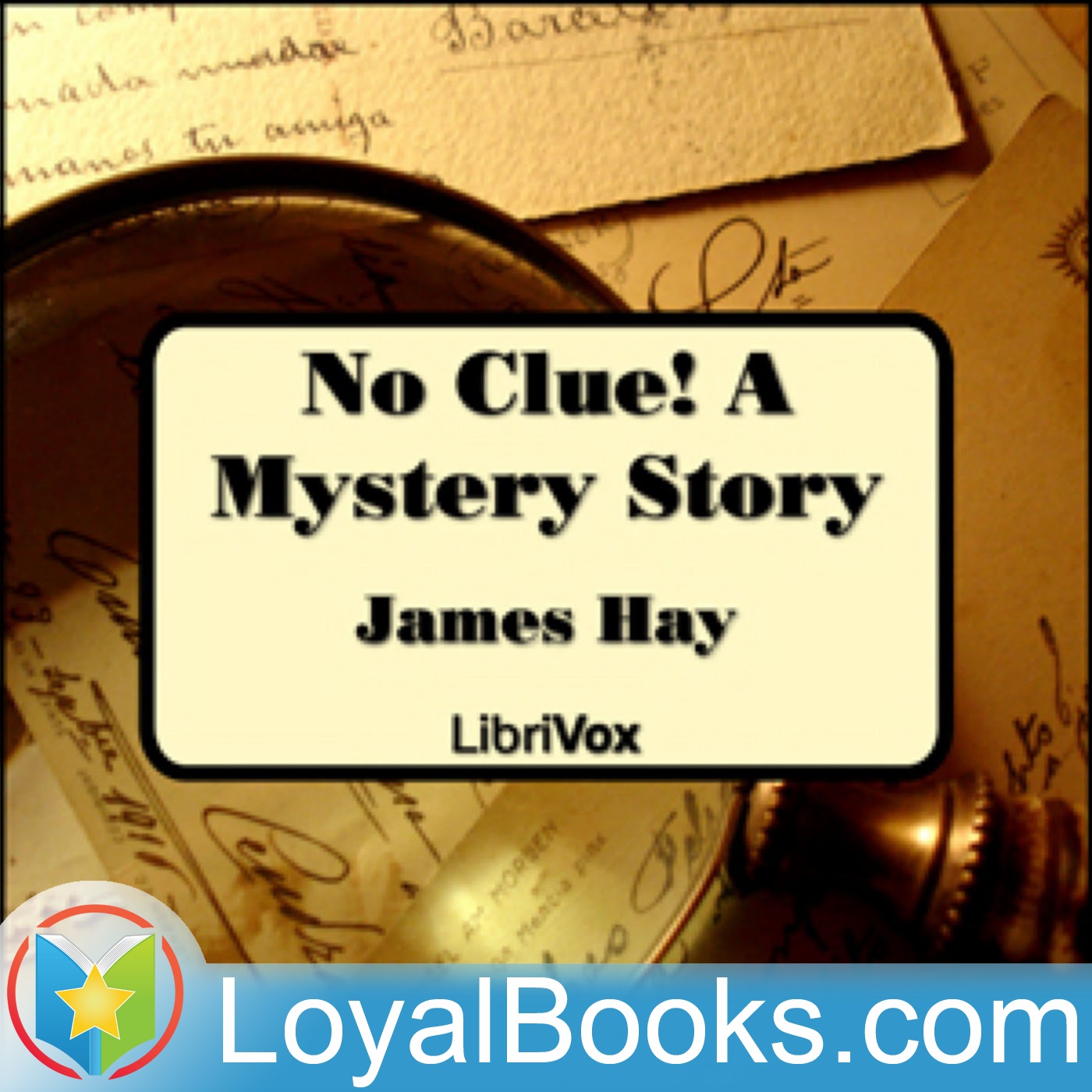 No Clue!  A Mystery Story by James Hay