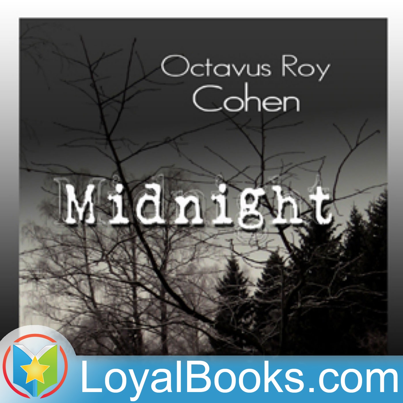 Midnight by Octavus Roy Cohen
