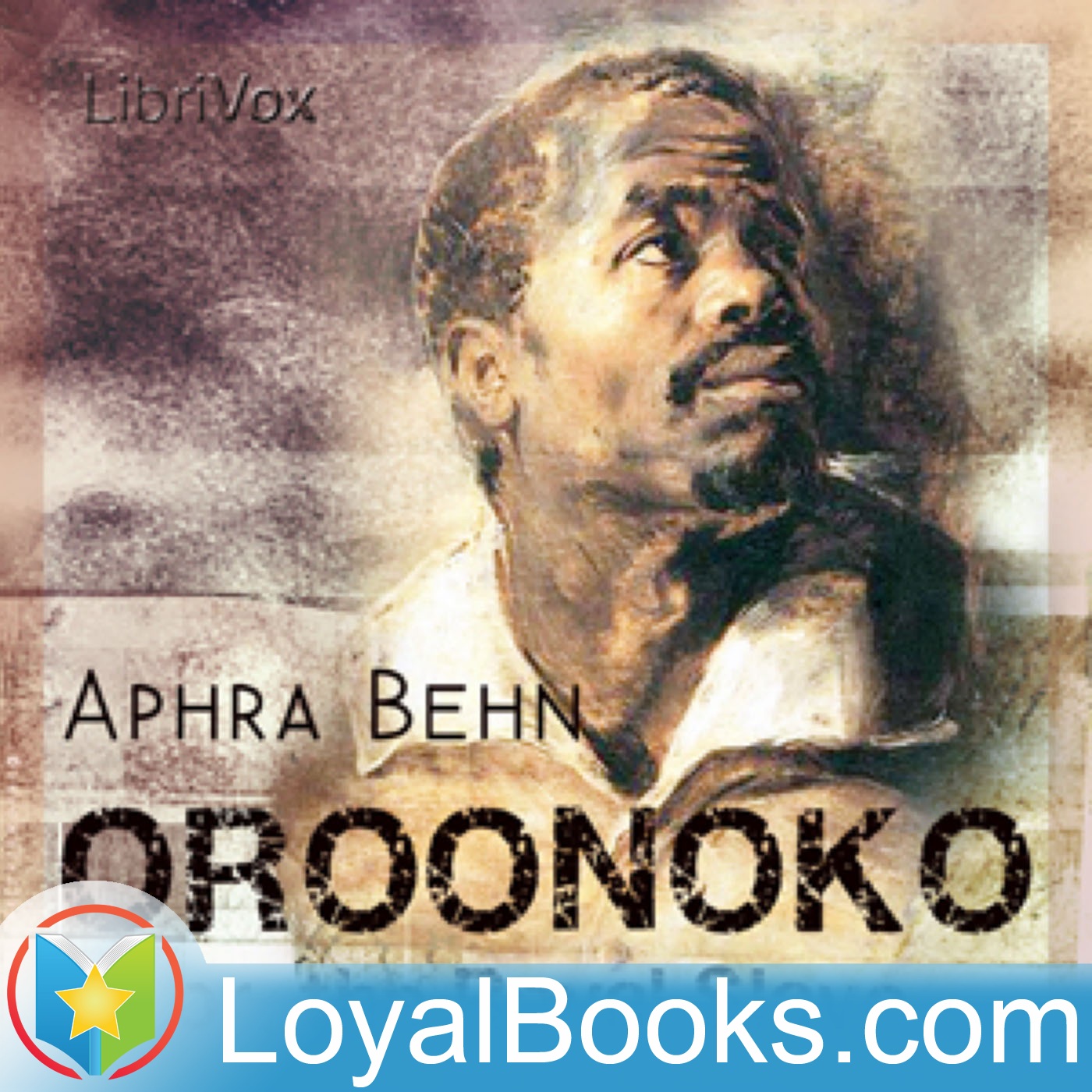 Oroonoko, or The Royal Slave by Aphra Behn