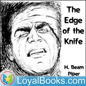 The Edge of the Knife by H. Beam Piper