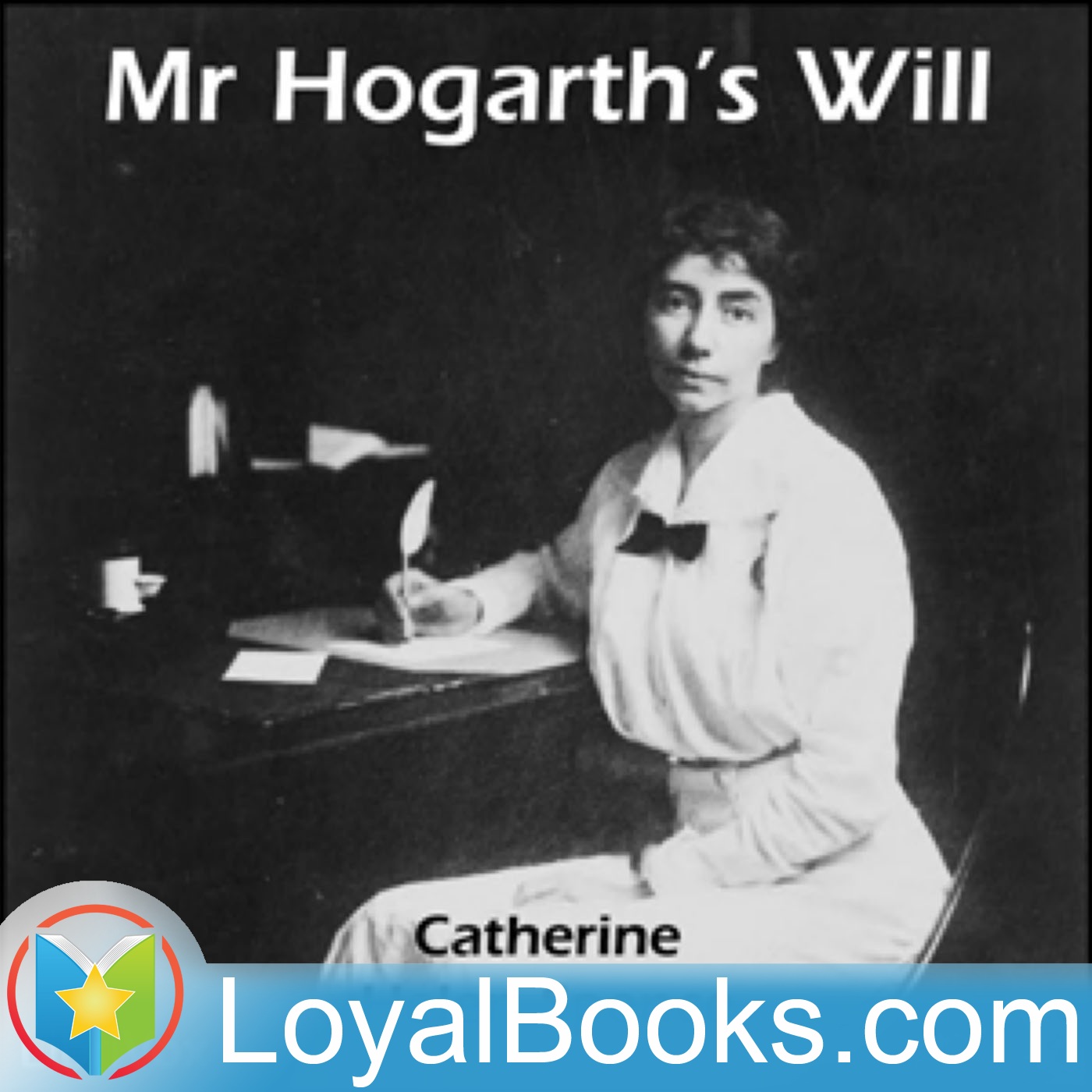 Mr. Hogarth's Will by Catherine Helen Spence