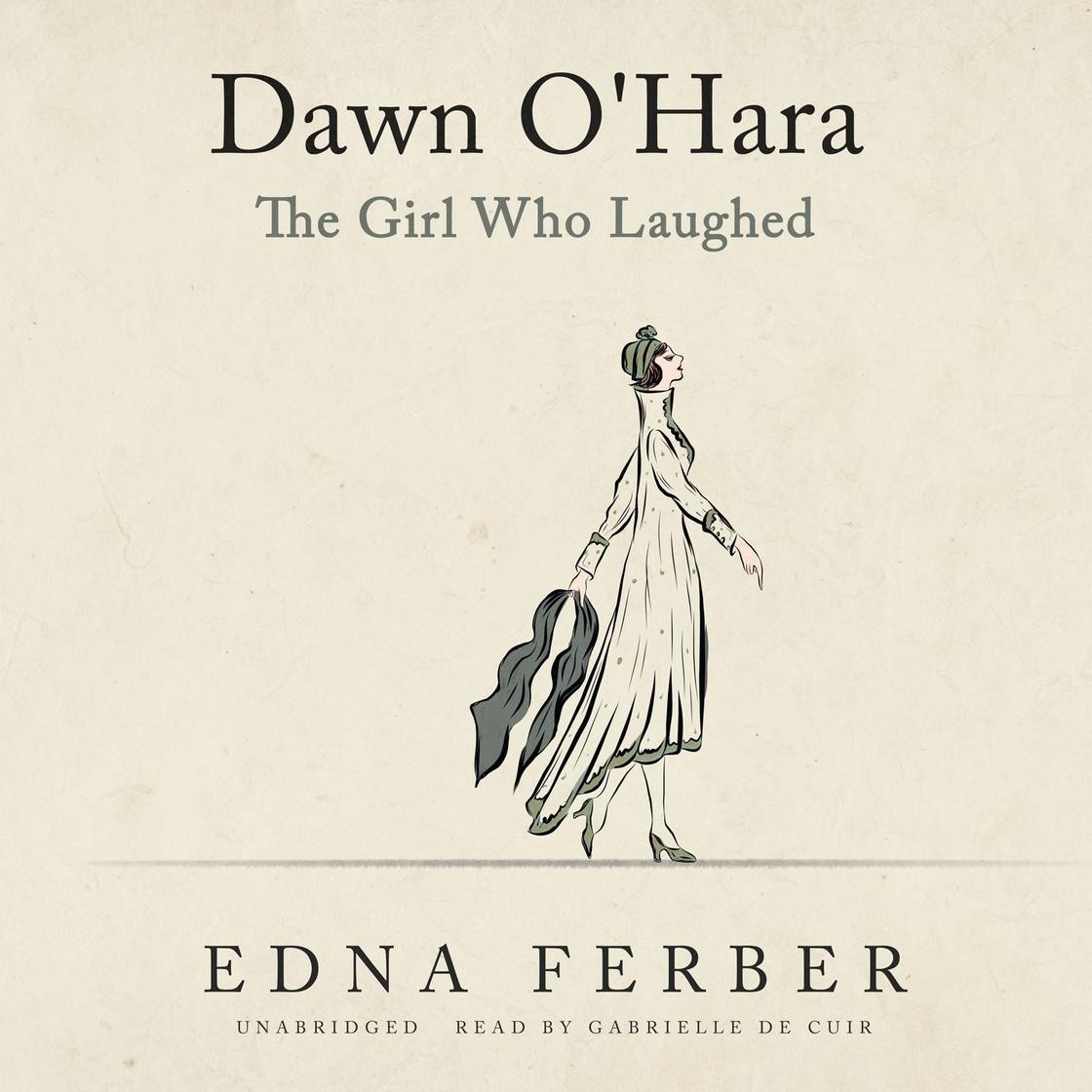 Dawn O’Hara, The Girl Who Laughed by Edna Ferber