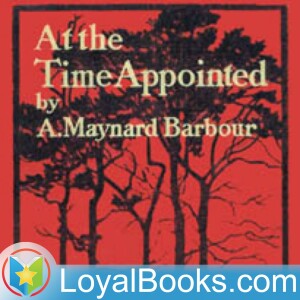 At the Time Appointed by Anna Maynard Barbour